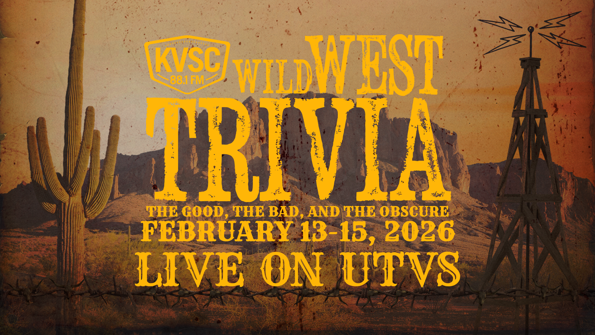 UTVS Television advertisement featuring KVSC's Wild West Trivia The Good, The Bad, and The Obscure February 13-15, 2026 Live On UTVS